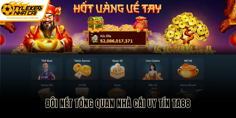 Đôi nét tổng quan nhà cái uy tín TA88